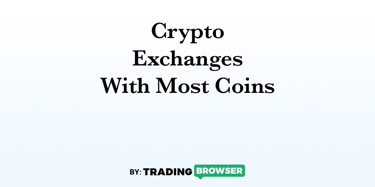 Crypto Exchanges With Most Coins 2024
